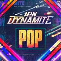 All Elite Wrestling & Mikey Rukus - Pop (AEW Dynamite Theme)