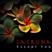 Lacruna - Except You