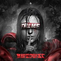 Bloodlust - Tell Me (Extended Mix)
