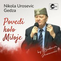 Nikola Urosevic Gedza - Povedi kolo Miloje (Live)