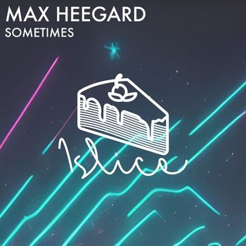Max Heegard - Sometimes