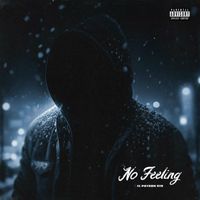 ElPatron970 - No Feeling (Explicit)