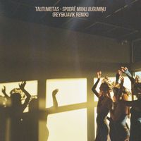 Tautumeitas - Spodrē manu augumiņu (Rey&Kjavik Remix)