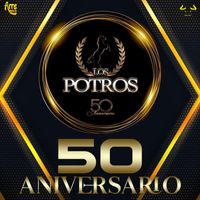 Los Potros - 50 aniversario