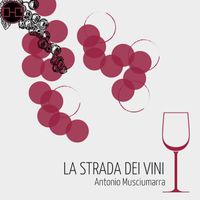 Antonio Musciumarra - La strada dei vini