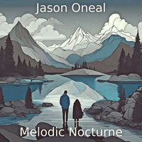 Jason Oneal - Melodic Nocturne