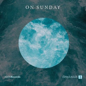 Deeplastik - On Sunday