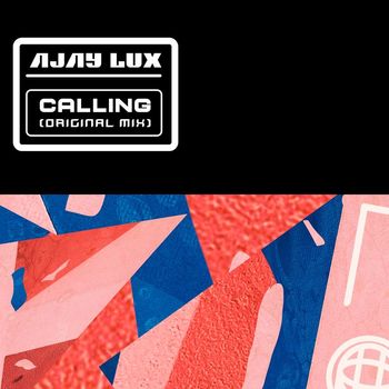 Ajay Lux - Calling