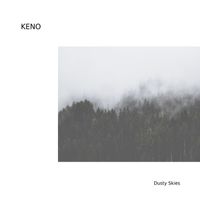 Keno - Dusty Skies
