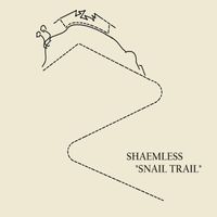 Shaemless - Snail Trail