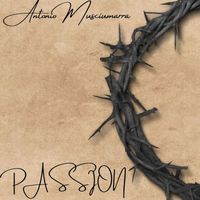 Antonio Musciumarra - Passion