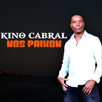 Kino Cabral - Nos Paixon