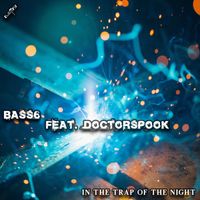 Bass6 - In The Trap Of The Night