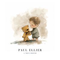 Paul Ellier - A True Friend