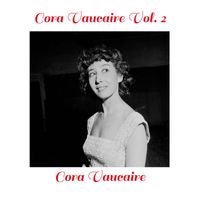 Cora Vaucaire - Cora Vaucaire, vol. 2