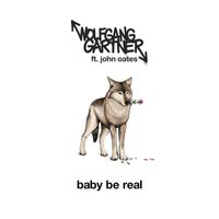 Wolfgang Gartner - Baby Be Real