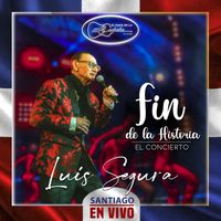 Luis Segura - Fin De La Historia - Santiago (En Vivo)