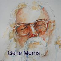 Gene Morris - Make Me a Man of God