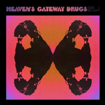 Heaven's Gateway Drugs - No Light