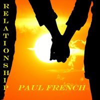Paul French - Relationship