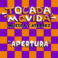 Tocada Movida - Apertura