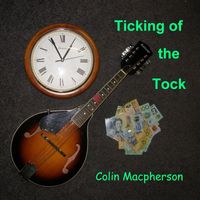 Colin Macpherson - Ticking of the Tock