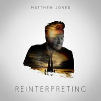 Matthew Jones - Reinterpreting