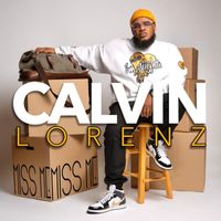 Calvin Lorenz - Miss Me