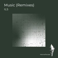 ILS - Music (Remixes)