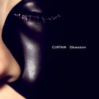 CURTAIN - Obsession