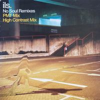 ILS - No Soul (Remixes)