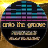 Peter Ellis - UR My Sunshine