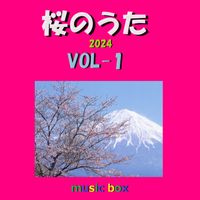 Orgel Sound J-Pop - A Musical Box Rendition of Sakura Songs 2024 Vol-1