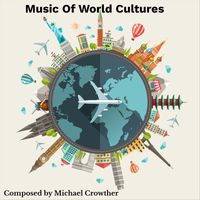 Michael Crowther - Music of World Cultures