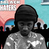 2Black - Haters