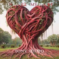 Tony Sciuto - Untangle My Heart