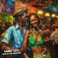 Sammy Levi - Love Is The Message