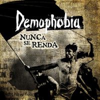 Demophobia - Nunca Se Renda
