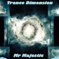 Mr Majestic - Trance Dimension