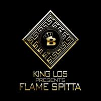 King Los - FLAME SPITTA (Explicit)