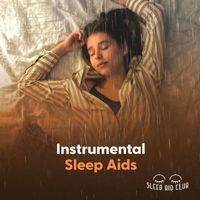 Sleep Aid Club - Instrumental Sleep Aids