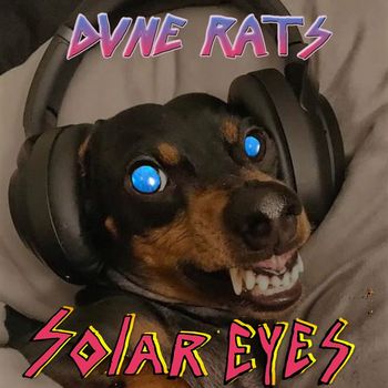 Dune Rats - Solar Eyes
