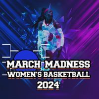 Universal Production Music - March Madness: Women's Basketball 2024 (Explicit)