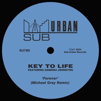 Key To Life - Forever (feat. Sabrina Johnston) (Michael Gray Remix)