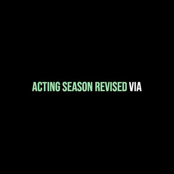 VIA - Acting Season (Revised) (Explicit)