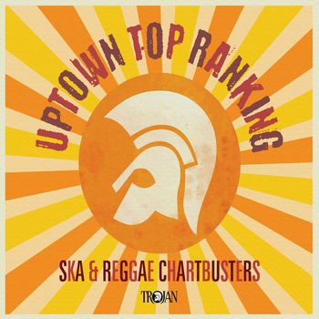 Various Artists - Uptown Top Ranking: Trojan Ska & Reggae Chartbusters