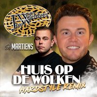 Joy Woelders - Huis Op De Wolken (Hardstyle Remix by DJ Martiens)