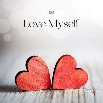 DM - Love Myself