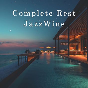 Relax α Wave - Complete Rest Jazz