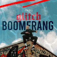 Glitch - Boomerang